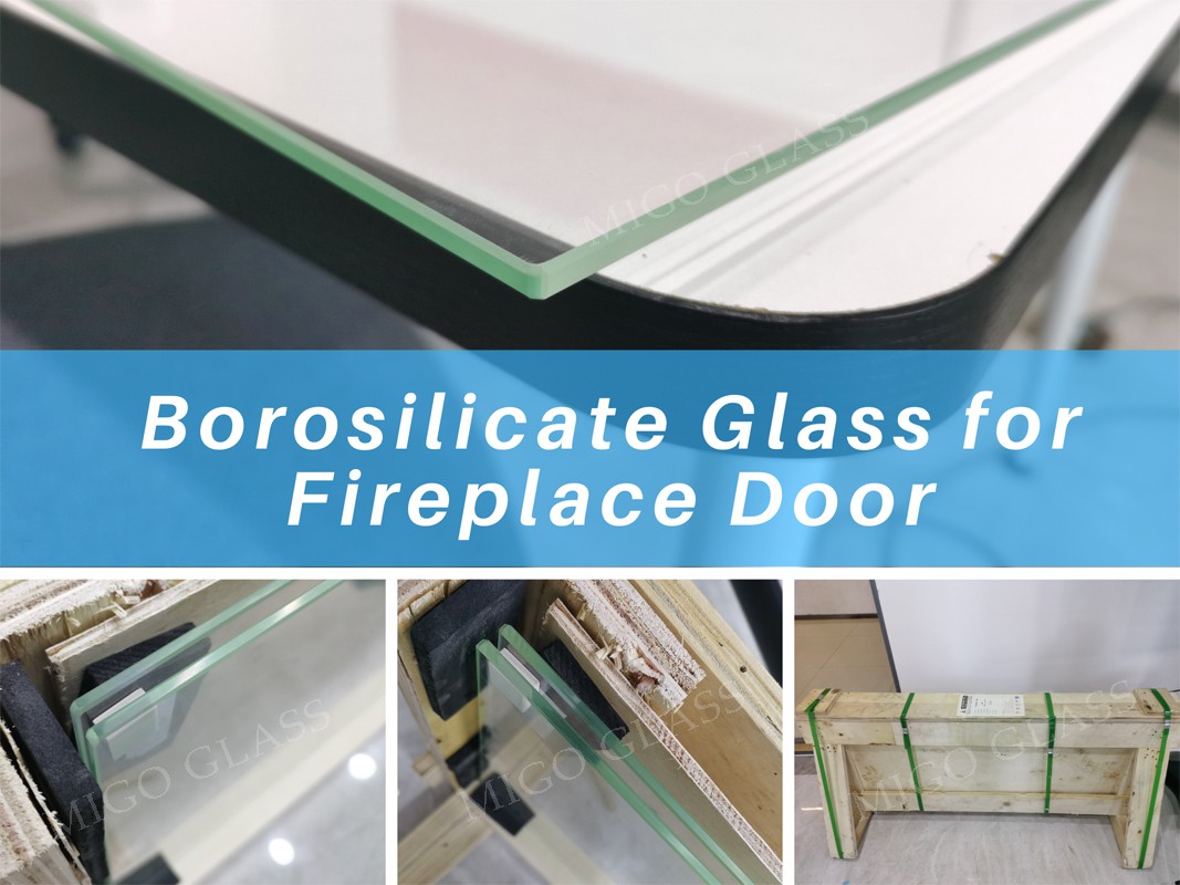 Borosilicate glass for fireplace door Borosilicate glass for fireplace door